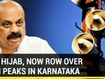 AFTER HIJAB, NOW ROW OVER AZAAN PEAKS IN KARNATAKA AFTER HIJAB, NOW ROW OVER AZAAN PEAKS IN KARNATAKA