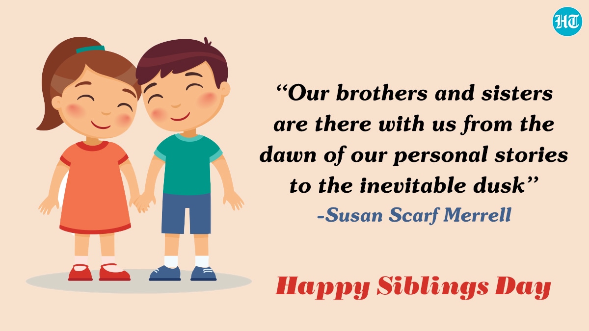 Siblings Day 2022 Wishes, images, greetings to share with your sibling