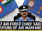 WHAT AIR FORCE CHIEF SAID ON FUTURE OF AIR WARFARE