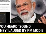 HAVE YOU HEARD ‘SOUND OF MONEY’ LAUDED BY PM MODI?