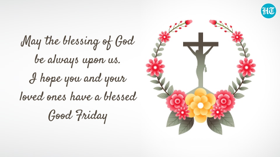 Good Friday is observed on the Friday before Easter