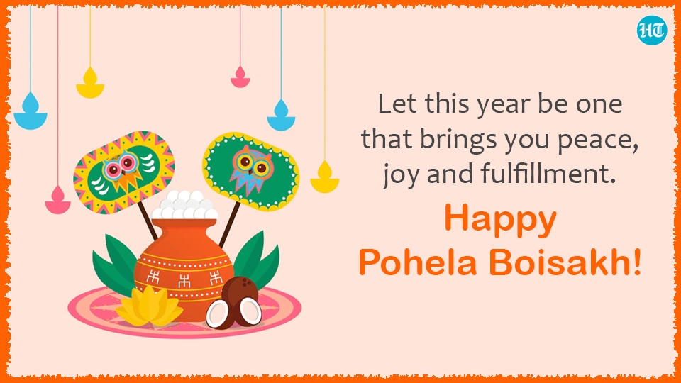 “Let this year be one that brings you peace, joy and fulfillment. Happy Pohela Boisakh!”