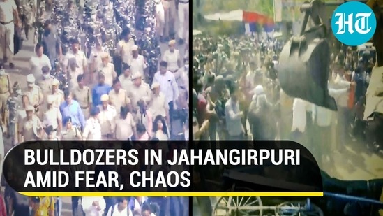 BULLDOZERS IN JAHANGIRPURI AMID FEAR, CHAOS&nbsp;