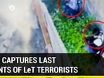 DRONE CAPTURES LAST MOMENTS OF LeT TERRORISTS DRONE CAPTURES LAST MOMENTS OF LeT TERRORISTS