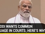 PM MODI WANTS COMMON LANGUAGE IN COURTS; HERE'S WHY
