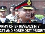 NEW ARMY CHIEF REVEALS HIS ‘UTMOST AND FOREMOST' PRIORITY
