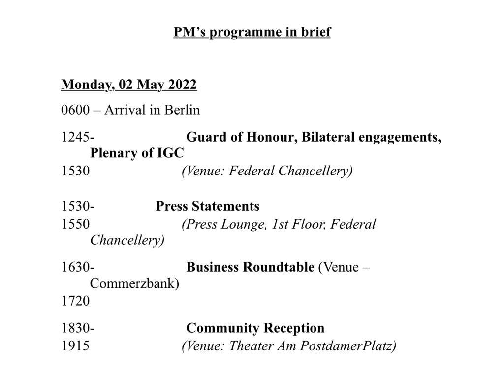 Prime Minister Modi's itinerary in Berlin. Prime Minister Modi's itinerary in Berlin.