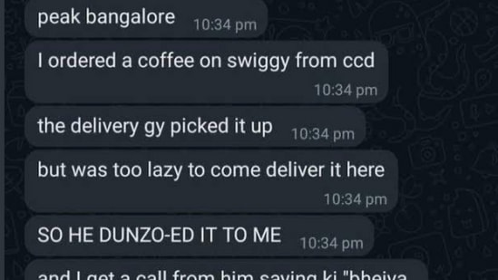 Swiggy customer's ‘Peak Bangalore’ Whatsapp message about his/her delivery partner's decision to ‘Dunzo’ his order has gone viral(Twitter)