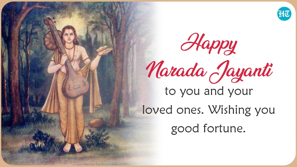 Happy Narada Jayanti to you and your loved ones. Wishing you good fortune.