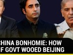 PAK-CHINA BONHOMIE: HOW SHARIF GOVT WOOED BEIJING