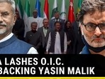 INDIA LASHES O.I.C. FOR BACKING YASIN MALIK