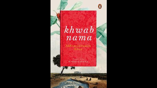 “I’m very pleased that I managed to translate Khwabnama written by Bangladeshi novelist Akhtaruzzaman Elias, which is a huge challenge both linguistically and culturally, and in terms of the kind of depth it reaches.” (552pp, ₹699; Penguin) “I’m very pleased that I managed to translate Khwabnama written by Bangladeshi novelist Akhtaruzzaman Elias, which is a huge challenge both linguistically and culturally, and in terms of the kind of depth it reaches.” (552pp, ₹699; Penguin)