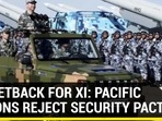 BIG SETBACK FOR XI: PACIFIC NATIONS REJECT SECURITY PACT BIG SETBACK FOR XI: PACIFIC NATIONS REJECT SECURITY PACT