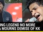 SINGING LEGEND NO MORE | INDIA MOURNS DEMISE OF KK