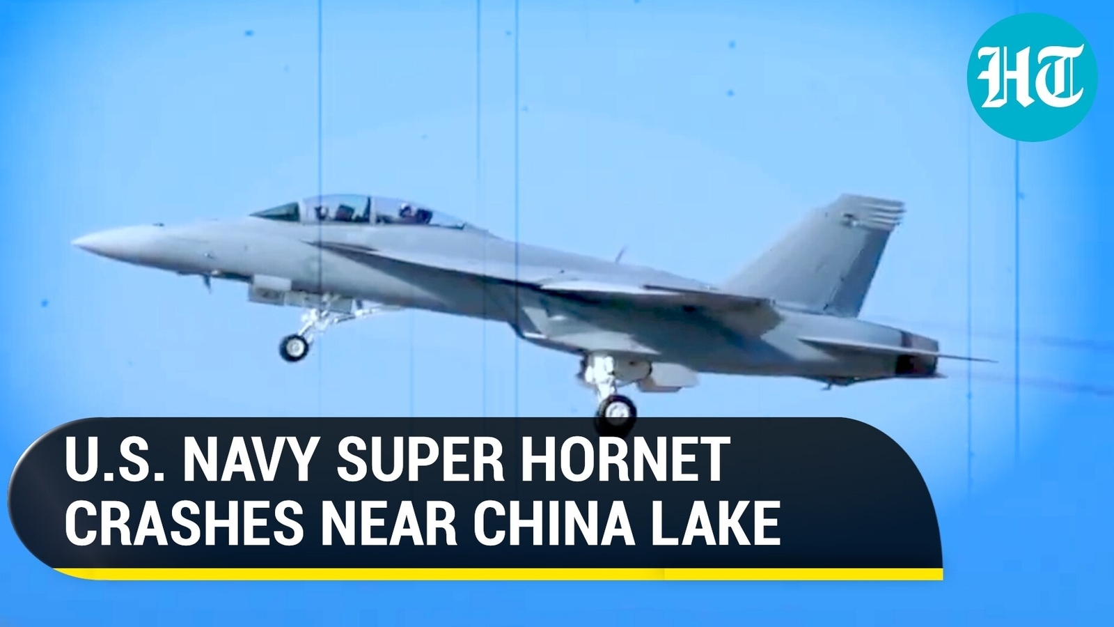 U.S. F/A-18E Super Hornet crashes near China Lake | Fourth incident in ...