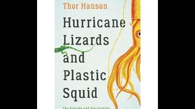 Thor Hanson is author of the 2021 book Hurricane Lizards and Plastic Squid. Thor Hanson is author of the 2021 book Hurricane Lizards and Plastic Squid.