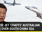 CHINESE JET 'CHAFFS' AUSTRALIAN PLANE OVER SOUTH CHINA SEA CHINESE JET 'CHAFFS' AUSTRALIAN PLANE OVER SOUTH CHINA SEA