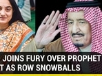 SAUDI JOINS FURY OVER PROPHET INSULT AS ROW SNOWBALLS SAUDI JOINS FURY OVER PROPHET INSULT AS ROW SNOWBALLS