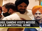 RAHUL GANDHI VISITS MOOSE WALA'S ANCESTRAL HOME