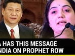 CHINA HAS THIS MESSAGE FOR INDIA ON PROPHET ROW