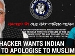THIS HACKER WANTS INDIAN GOVT TO APOLOGISE TO MUSLIMS