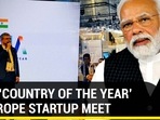 INDIA ‘COUNTRY OF THE YEAR’ AT EUROPE STARTUP MEET