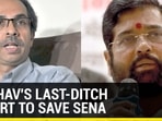 UDDHAV'S LAST-DITCH EFFORT TO SAVE SENA