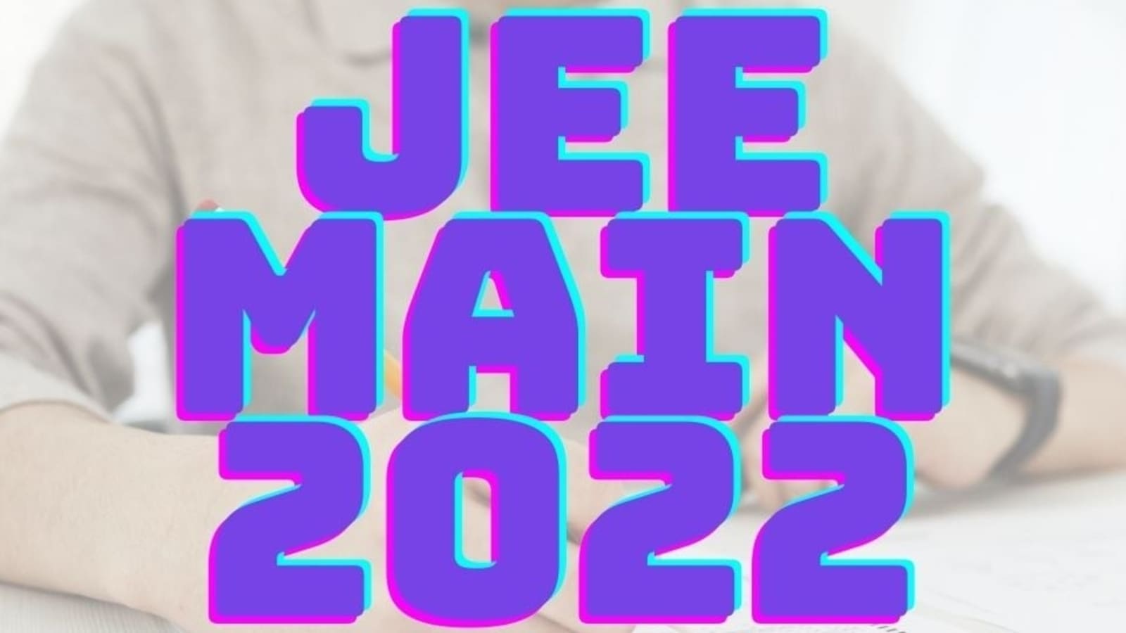 JEE Main 2022 Session 1: Check June 27 paper analysis