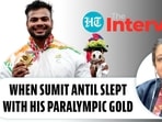 WHEN SUMIT ANTIL SLEPT WITH HIS PARALYMPIC GOLD