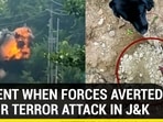 MOMENT WHEN FORCES AVERTED MAJOR TERROR ATTACK IN J&amp;K