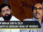 NEW MAHA CM VS OLD: EKNATH & UDDHAV’S WAR OF WORDS