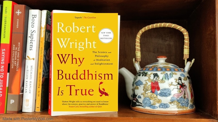 Why Buddhism Is True.&nbsp;