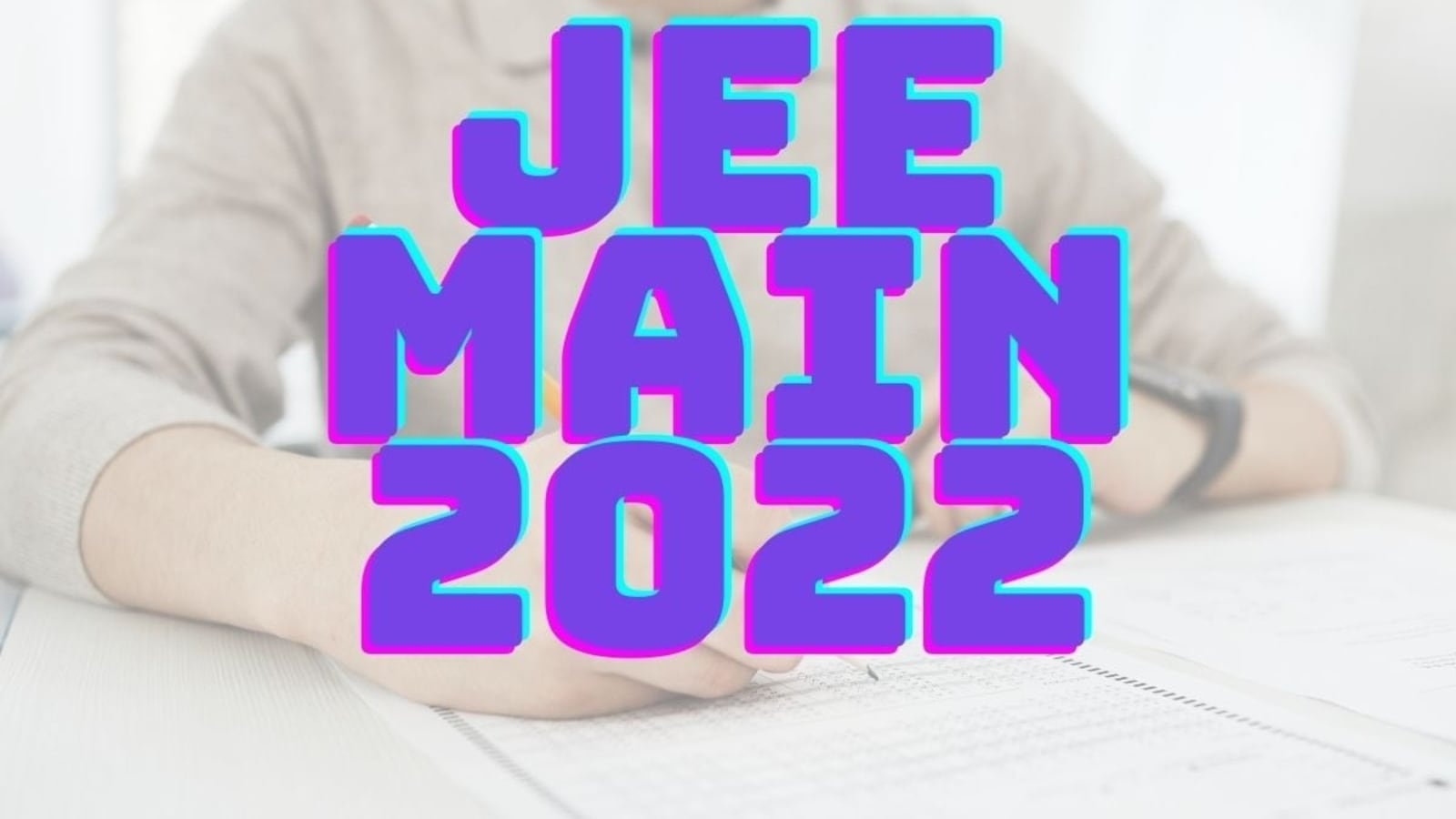 JEE Main 2022 Session 2: NTA to close registration process today, details here