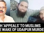 SANGH ‘APPEALS’ TO MUSLIMS IN THE WAKE OF UDAIPUR MURDER