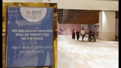 The mall management on Friday put up a notice stating that no religious work or prayers will be permitted in the mall. (Sourced) The mall management on Friday put up a notice stating that no religious work or prayers will be permitted in the mall. (Sourced)