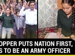 J&K TOPPER PUTS NATION FIRST, WANTS TO BE AN ARMY OFFICER