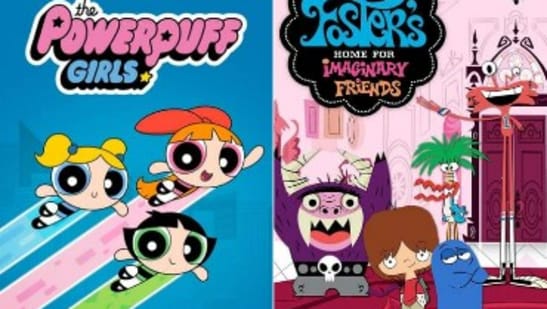 Powerpuff Girls and Foster's Home for Imaginary Friends to have their reboots.
