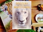 Mystery of the White Lions. Mystery of the White Lions.