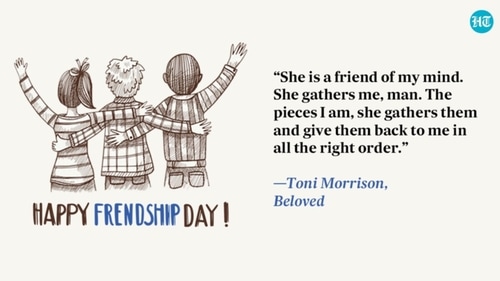 “She is a friend of my mind. She gathers me, man. The pieces I am, she gathers them and give them back to me in all the right order.” —Toni Morrison, Beloved