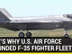 HERE'S WHY U.S. AIR FORCE GROUNDED F-35 FIGHTER FLEET HERE'S WHY U.S. AIR FORCE GROUNDED F-35 FIGHTER FLEET