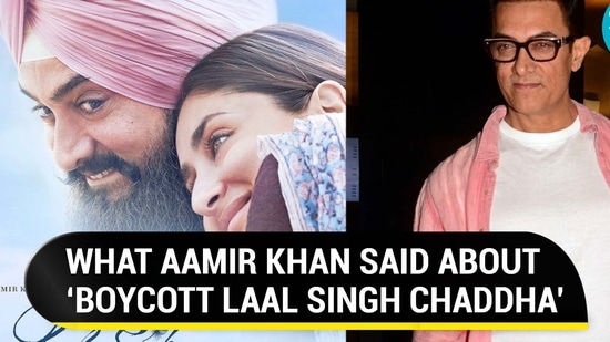 WHAT AAMIR KHAN SAID ABOUT ‘BOYCOTT LAAL SINGH CHADDHA’
