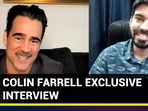 COLIN FARRELL EXCLUSIVE INTERVIEW