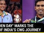 ‘GOLDEN DAY' MARKS THE END OF INDIA'S CWG JOURNEY