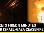 ROCKETS FIRED 8 MINUTES AFTER ISRAEL-GAZA CEASEFIRE ROCKETS FIRED 8 MINUTES AFTER ISRAEL-GAZA CEASEFIRE