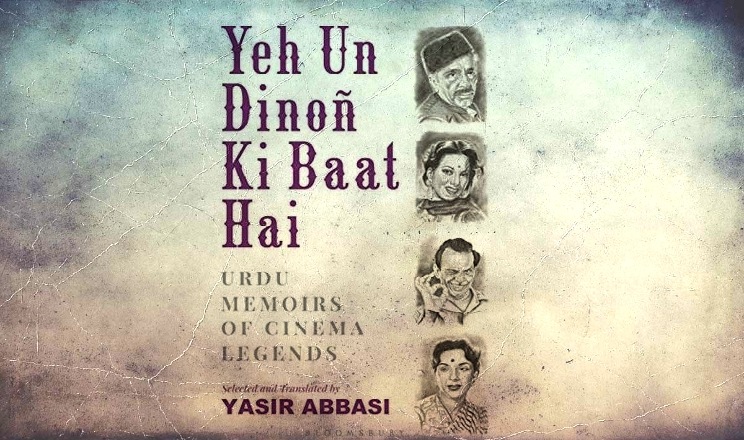 Yasir Abbasi's Yeh Un Dinon Ki Baat Hai, Urdu Memoirs of Cinema Legends.&nbsp; (Edited on Photoscape X)