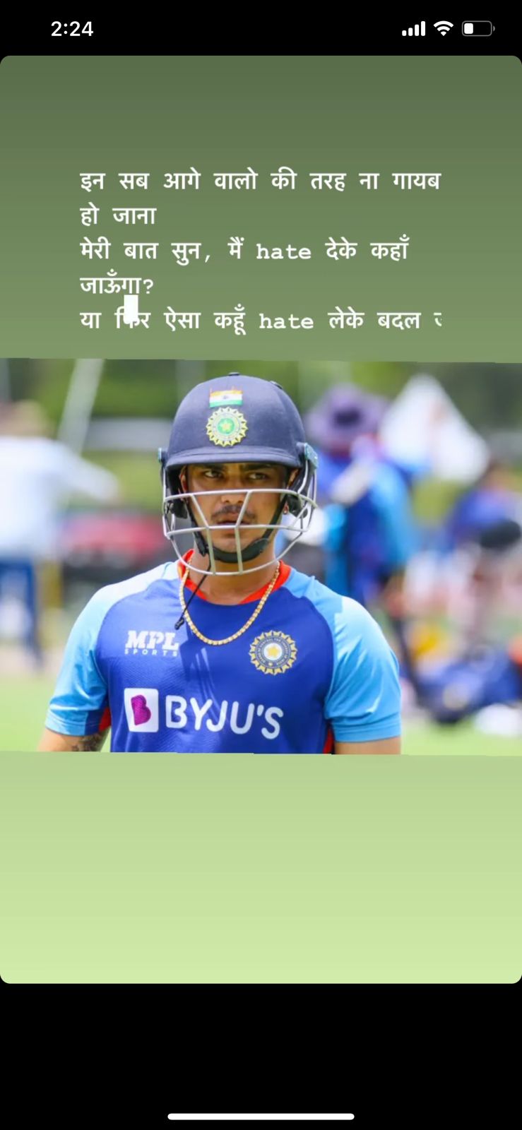 Ishan Kishan picked a particular line from a song and shares it as his Instagram story.&nbsp;(Ishan Kishan/Instagram)