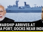 PAK WARSHIP ARRIVES AT LANKA PORT; DOCKS NEAR INDIA PAK WARSHIP ARRIVES AT LANKA PORT; DOCKS NEAR INDIA