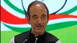 Congress leader Ghulam Nabi Azad. (ANI) Congress leader Ghulam Nabi Azad. (ANI)