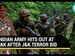 INDIAN ARMY HITS OUT AT PAK AFTER J&K TERROR BID INDIAN ARMY HITS OUT AT PAK AFTER J&K TERROR BID
