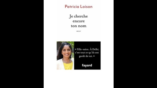“It was a great honour to come to India as part of the French Literary Festival in May 2022... My publishing house, Fayard, is now talking to some Indian publishers, and I hope they will come to an agreement, fingers crossed!” - Patricia Loison (Book cover) “It was a great honour to come to India as part of the French Literary Festival in May 2022... My publishing house, Fayard, is now talking to some Indian publishers, and I hope they will come to an agreement, fingers crossed!” - Patricia Loison (Book cover)